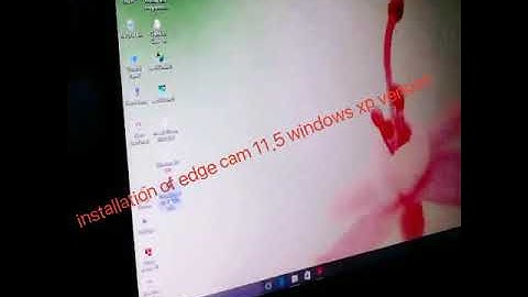 Installation of edgecam software 11.5 windows xp version via virtual box... on any os...
