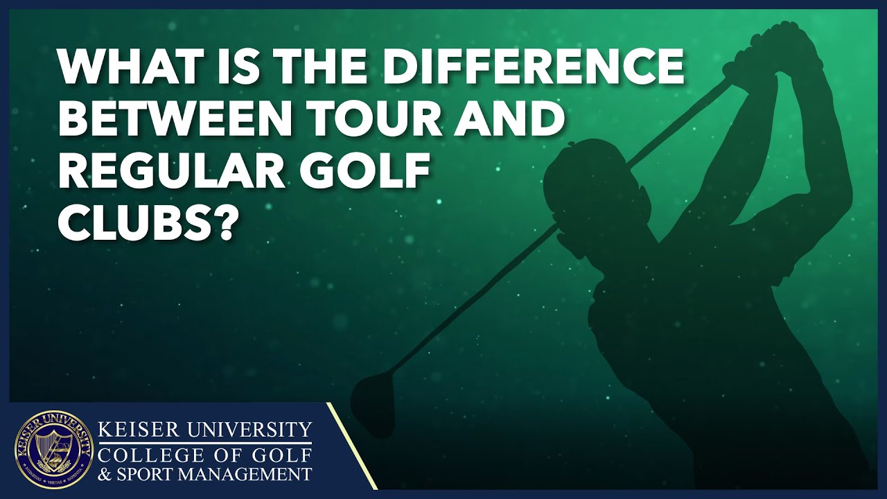 difference between tour and regular golf clubs