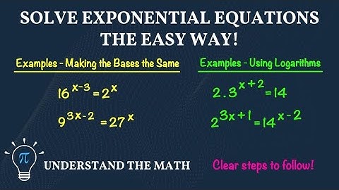 How to Solve Exponential Equations | Make Bases the Same or Use Logs