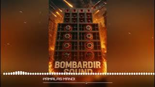 T.R.C_PAMALAS MANDI_BOMBARDIR_SS_‼️‼️FERIKO_R_2025