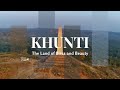 Khunti  the land of birsa  beauty