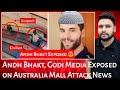 Muslim behind australia sydney mall news  andh bhakt  godi media  mr reaction wala