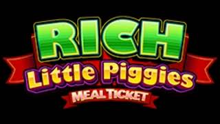 Rich Little Piggies Meal Ticket - Bonus music