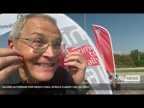 UN GIRO IN FERRARI PER MEDICI CON L’AFRICA CUAMM | 02/10/2023