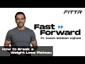 Weight Loss Plateau: How To Restart Your Fitness Journey - Fittr FastForward Ep 7