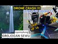 Drone crash  nyemplung grojogan sewu 