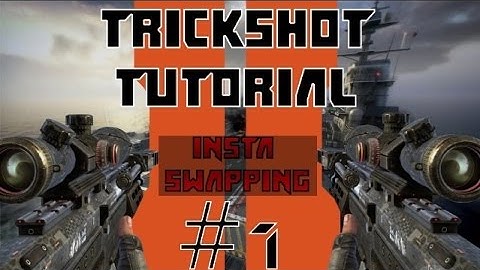 How to insta swap (bo2 trickshot tutorial ep1)
