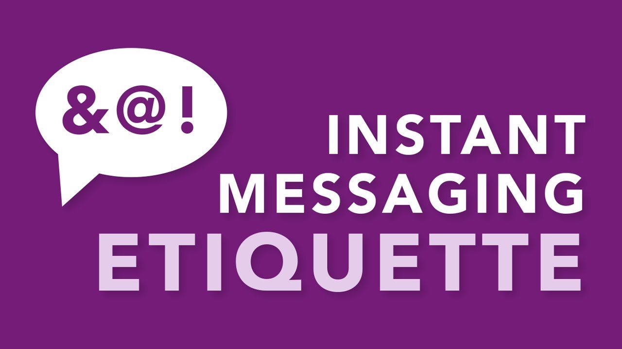 Instant Messaging Etiquette
