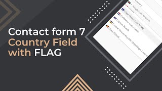 How to Add Country Dropdown Field in Contact form 7 | Country List with Flag | Step by Step Guide