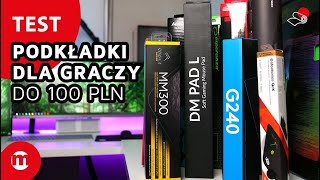  Jaka podkładka pod myszkę dla graczy do 100 PLN | Steelseries, RAzer, Logitech, Corsair, Genesis