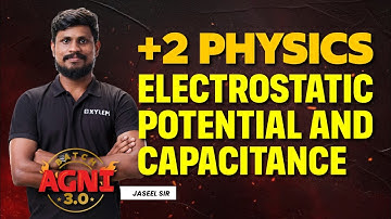 Plus Two - Physics - Electrostatic Potential and Capacitance| XYLEM Plus Two