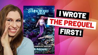 Why I Wrote The Prequel Before The Siren Wars Series (You Could Too!)