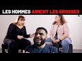 Les hommes aiment les grosses 