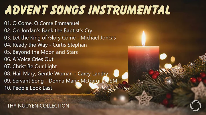Advent Songs Instrumental | Thy Nguyen Collection
