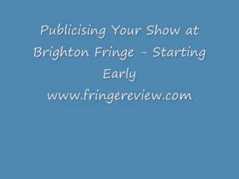Publicising Your Show at Brighton Fringe   Starting Early