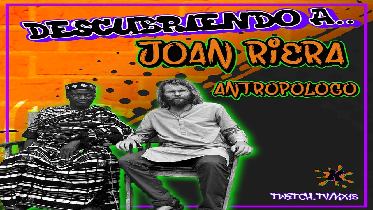 Descubriendo a... Joan Riera || 👥ANTROPOLOGO🌍 5x15