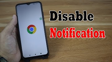 How to Disable Google Chrome Notifications in Android