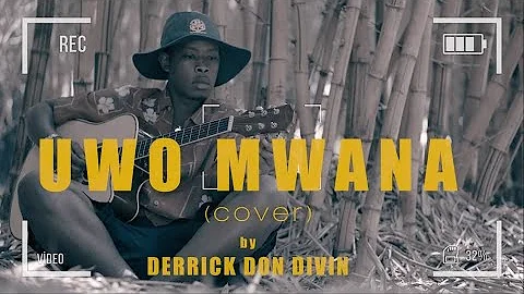 Uwo Mwana Cover by Derrick Don Divin [Directed by ...