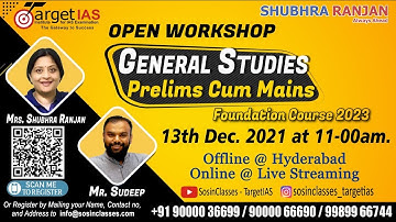 Open Workshop GS Foundation Course 2023 @SosinClasses - TargetIAS on 13th Dec 2021 at 11:00 AM