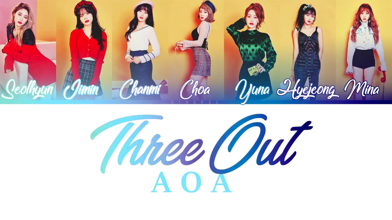 Three out - AOA Lyrics  [Color Coded/Han/Rom/Eng]