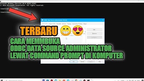 CARA MENJALANKAN ODBC DATA SOURCE ADMINISTRATOR LEWAT COMMAND PROMPT (CMD) DI KOMPUTER WINDOWS