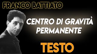 Centro di gravità permanente TESTO ᴴᴰ (lyrics) - Franco Battiato