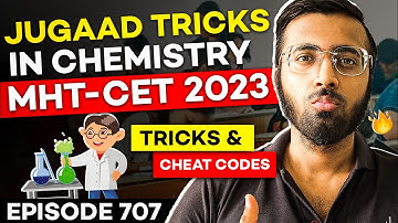 MHT-CET 2023: Jugaad Tricks In Chemistry🔥| Tricks & Cheat Codes #707 #mhtcet #chemistry #tukkatricks