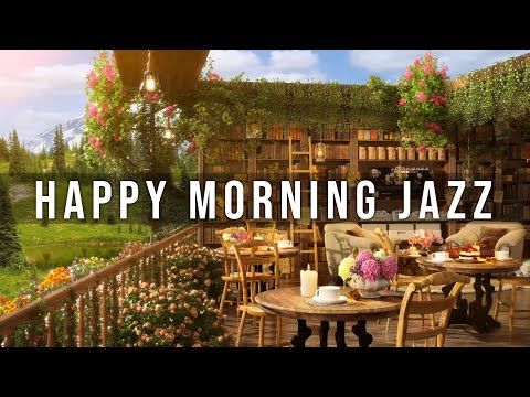 Happy Summer Morning Jazz in Coffee Shop Ambience - Relaxing Jazz Instrumental Music to Relax