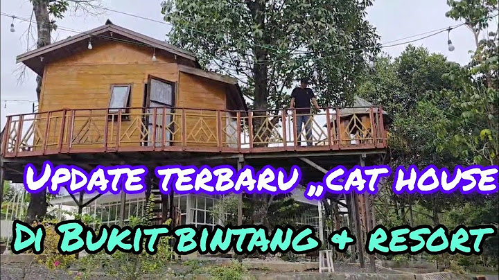 WOOW..! ADA YANG BARU DIBUKIT BINTANG PARK &RESORT.CAT HAUSE @yolandchanel7314