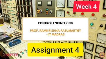 💥Control Engineering | WEEK 4 ASSIGNMENT SOLUTION 2022 | SWAYAM | NPTEL💥💥