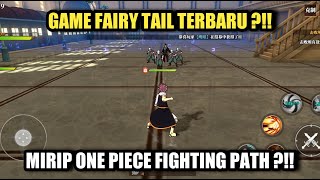 Game Mirip One Piece Fighting Path ?!! - Fairy Tail Fierce Fight Gameplay (ARPG) screenshot 4