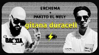 ERCHEMA X PAKITO EL NELY - GITANA DURACELL