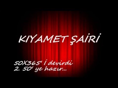 Ümit Yaşar OĞUZCAN - 50 Yaş şiiri (KIYAMET ŞAİRİ)