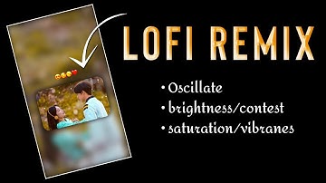 Lofi Remix Status Video Editing Alight Motion | Lofi Song Alight Motion Editing | New Status Editing