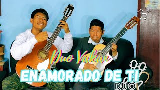 Duo Vakan - Enamorado De Ti | Pasillo chords