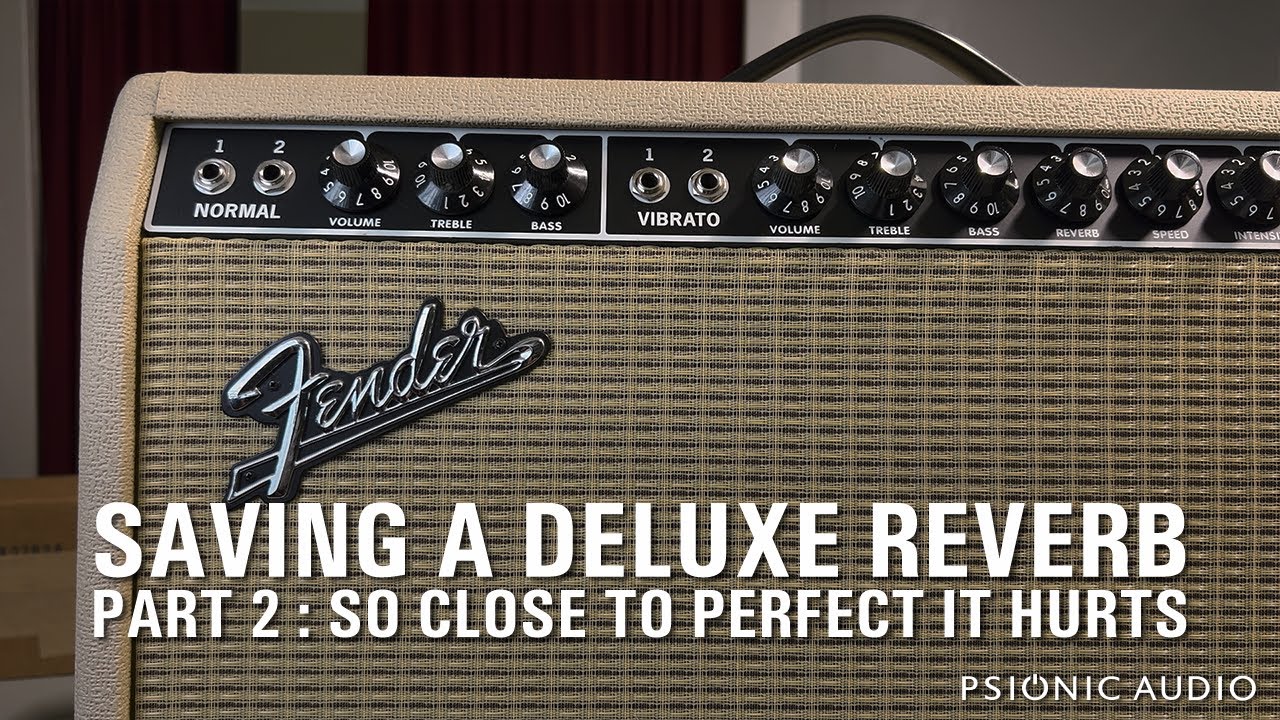 Saving a Deluxe Reverb | Part 2 : So Close to Perfect It Hurts - YouTube