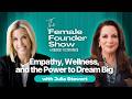 Julia Stewart on Leadership, Wellness, and the Power to Dream Big | The Female Founder