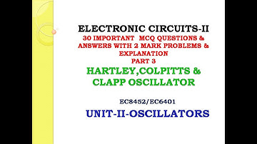 EC8452 MCQ | Electronic circuits II MCQ | EC6401 MCQ | EC II MCQ | Hartley ,colpitts oscillator