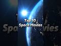 Top Ten SPACE MOVIES | adventure and thrilling