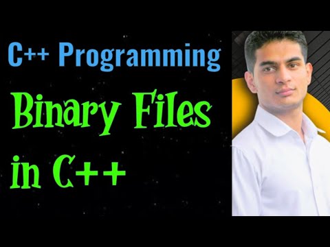 Binary files in C++| C++ Programming - YouTube
