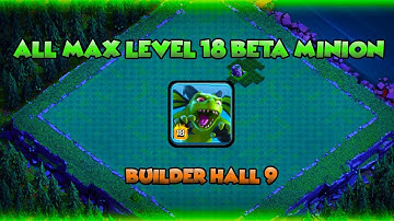 ALL MAX LEVEL 18 BETA MINION ATTACK STRATEGY IN BH9 | Clash Of Clans