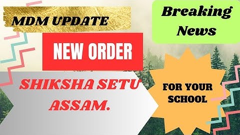 MDM UPDATE IN SHIKSHA SETU,HOW YOU WILL DO IT?