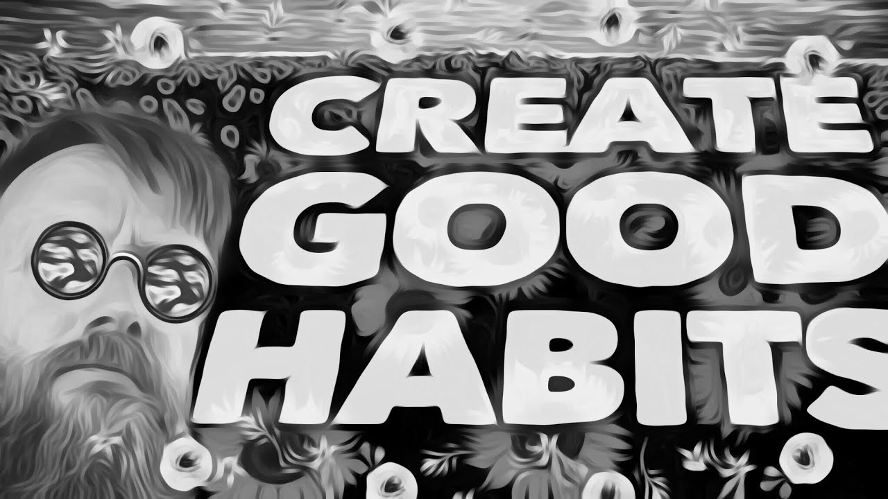 develop good habits quotes How do I create good habits that stick? - Vlog 151