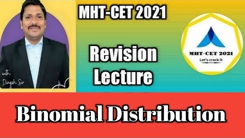 MHT-CET 2021 | Binomial Distribution | Revision Lecture | Tips and Tricks by Dinesh Sir