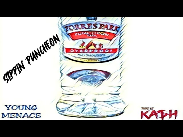 This Is KASH x Young Menace - Sippin Puncheon (Steam Vybz Riddim 2023) class=