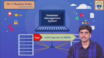 Acid Properties In DBMS by Mr. Y Manohar Reddy