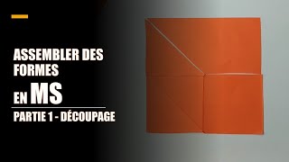 Assembler des formes en moyenne section partie 1