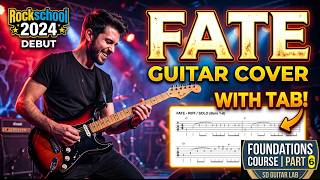 Rockschool 2024 Debut- Fate Guitar Cover With TAB