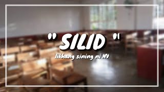 'SILID' - tula para sa mga highschool (LT 'to pramis) | NV Arts