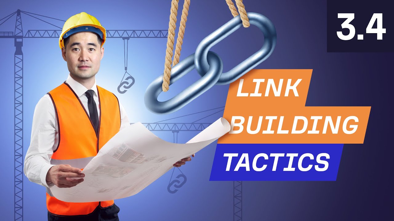 Link Building Tactics for Beginners - 3.4. SEO Course by Ahrefs